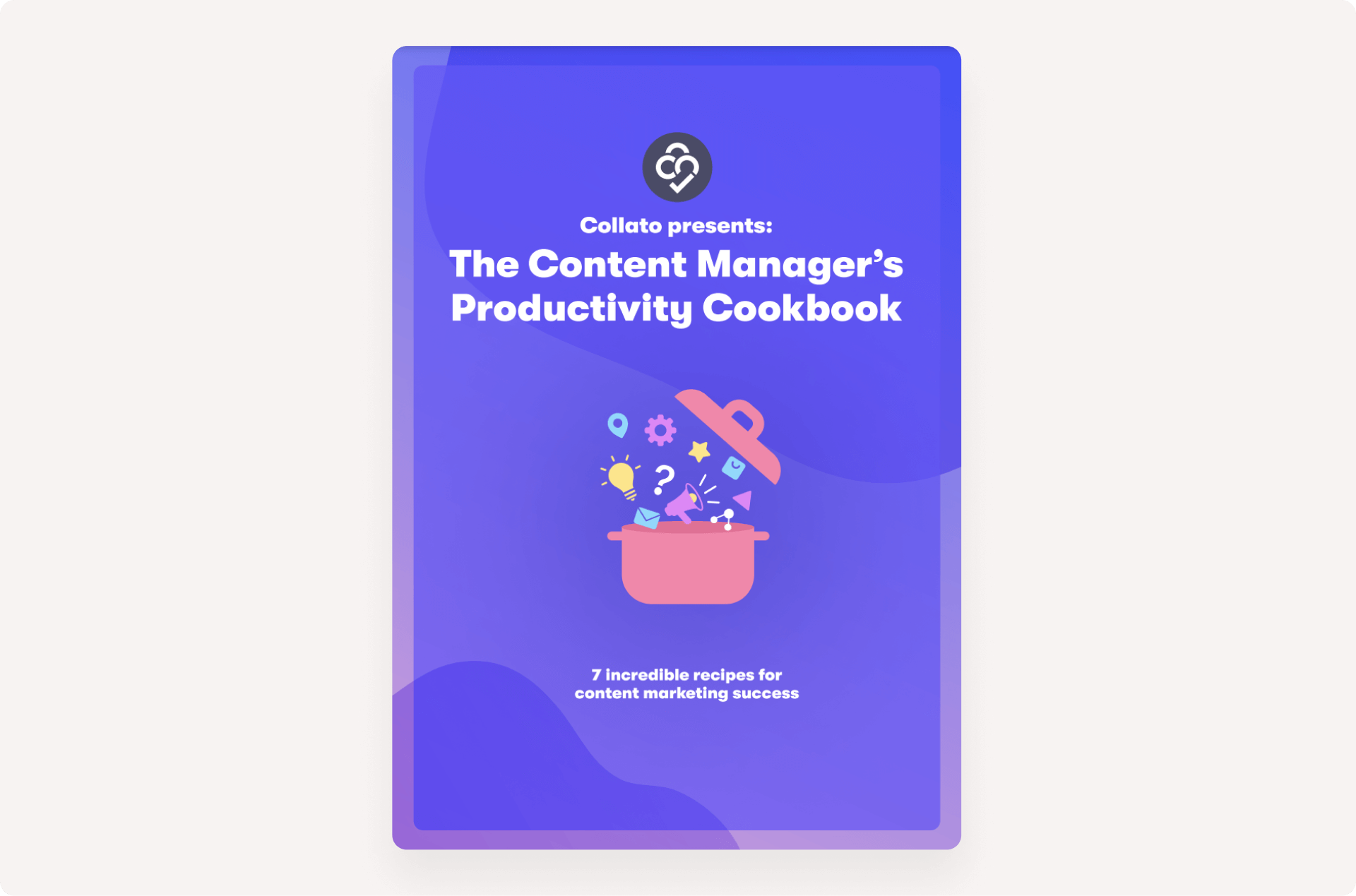 The content manager's productivity cookbook