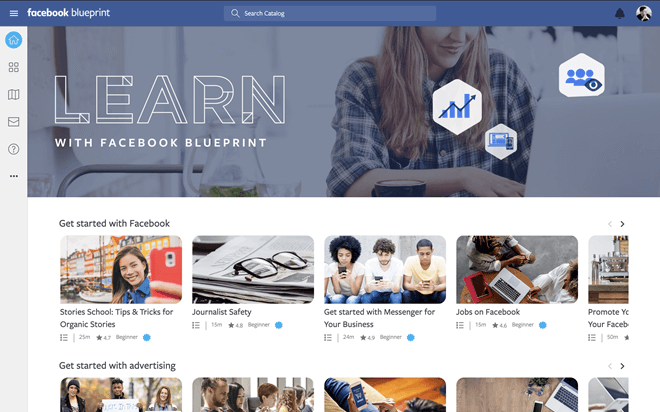 Facebook Blueprint has hundreds of mini-courses for free