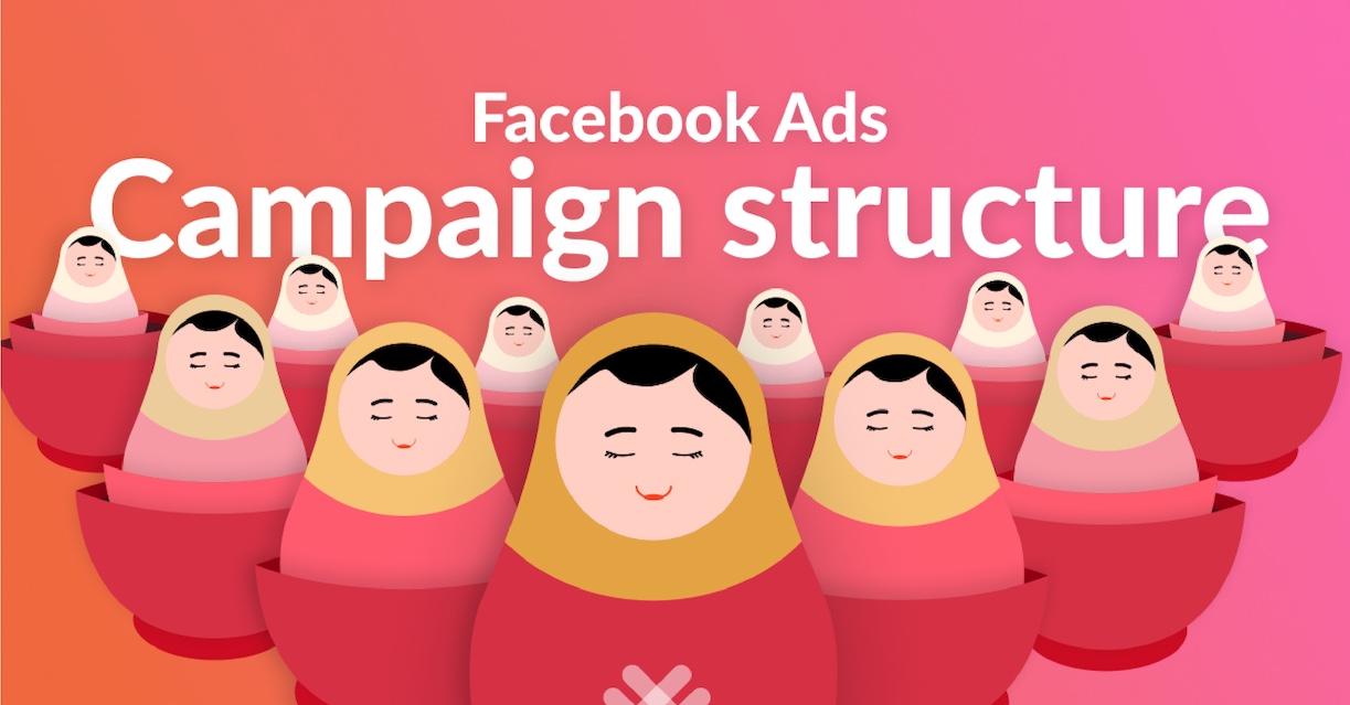 Facebook campaign structure best practices for more profit
                    